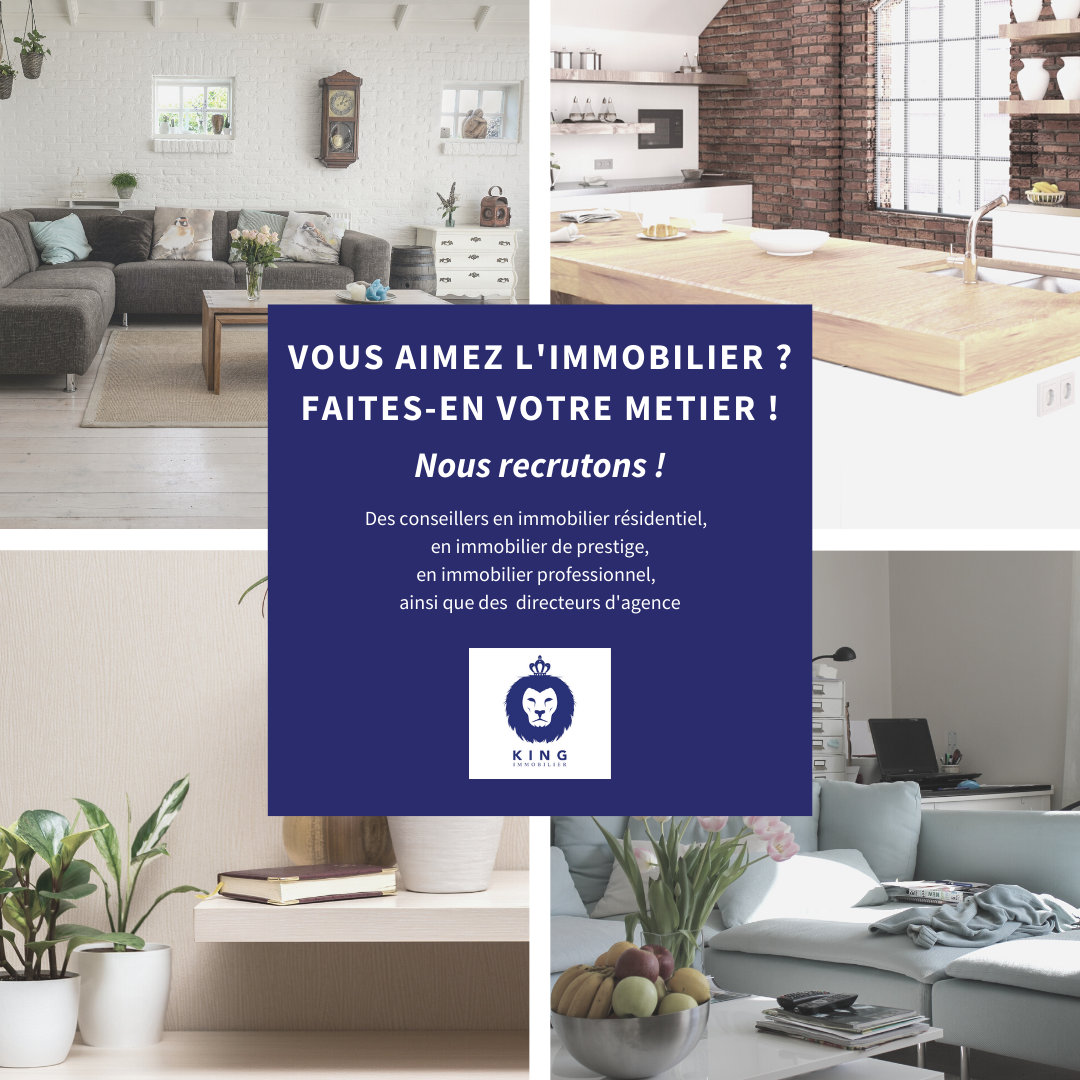KING IMMOBILIER® recrute !